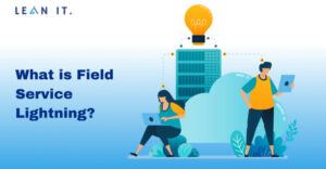 What is Field Service Lightning?